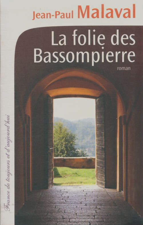 Livrenpoche : La folie des Bassompierre - Jean-Paul Malaval - Livre