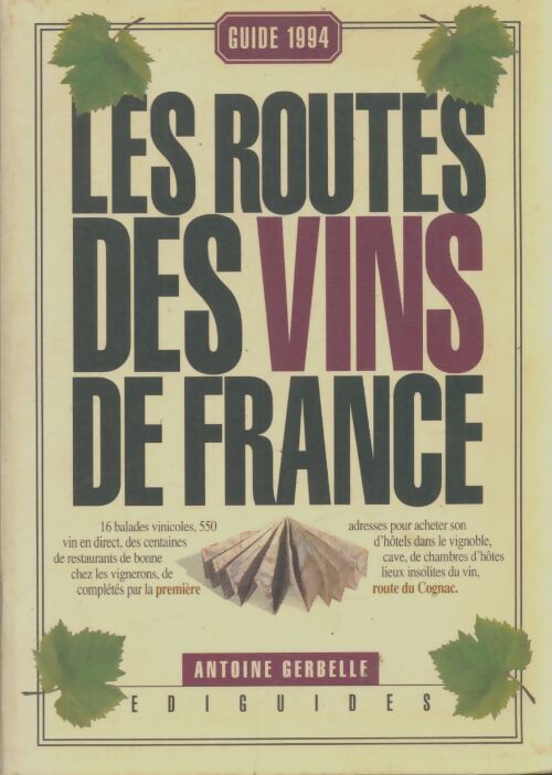 Livrenpoche : Routes des vins de france 1994 - Antoine Gerbelle - Livre