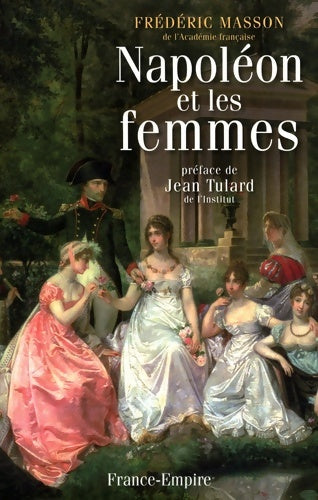 Livrenpoche : Napoléon et les femmes - Frédéric Masson - Livre
