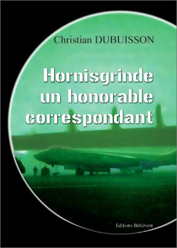 Livrenpoche : Hornisgrinde : Un honorable correspondant - Christian Dubuisson - Livre