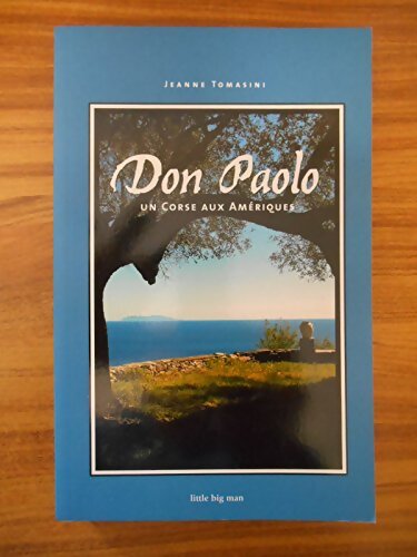 Livrenpoche : Don Paolo : Un corse aux Amériques - Jeanne Tomasini - Livre