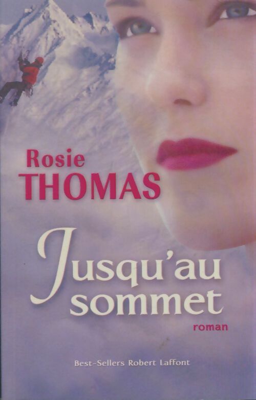 Livrenpoche : Jusqu'au sommet - Rosie Thomas - Livre