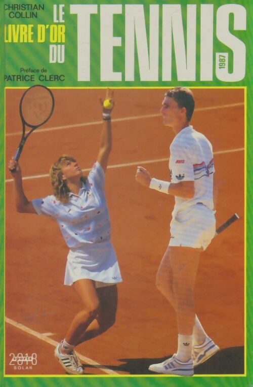 Livrenpoche : Le livre d'or du tennis 1987 - Christian Collin - Livre