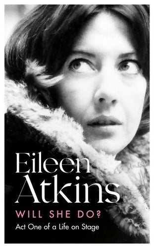 Livrenpoche : Will she do? : Act one of a life on stage - Eileen Atkins - Livre
