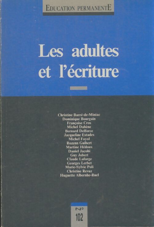 Livrenpoche : Éducation permanente n°102 : Les adultes et l'écriture - Collectif - Livre