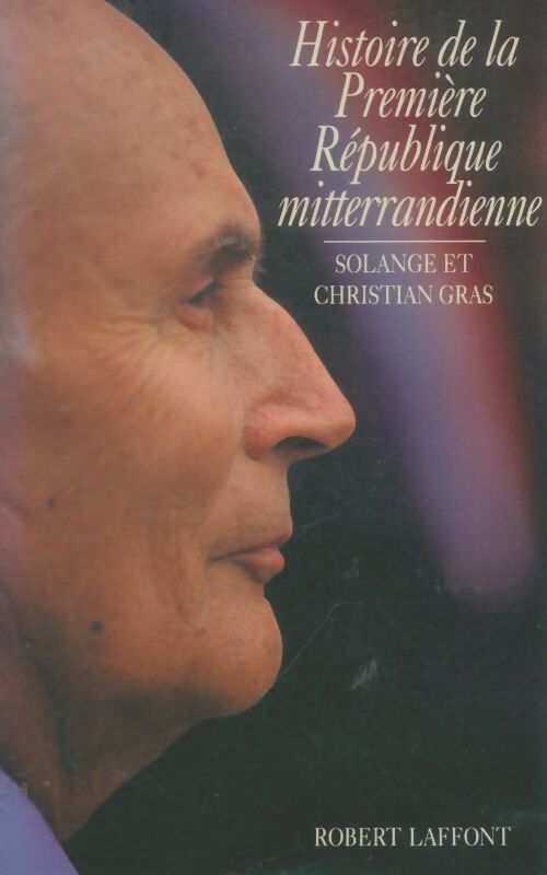 Livrenpoche : Histoire de la première république mittérranhdienne - Solange Gras - Livre