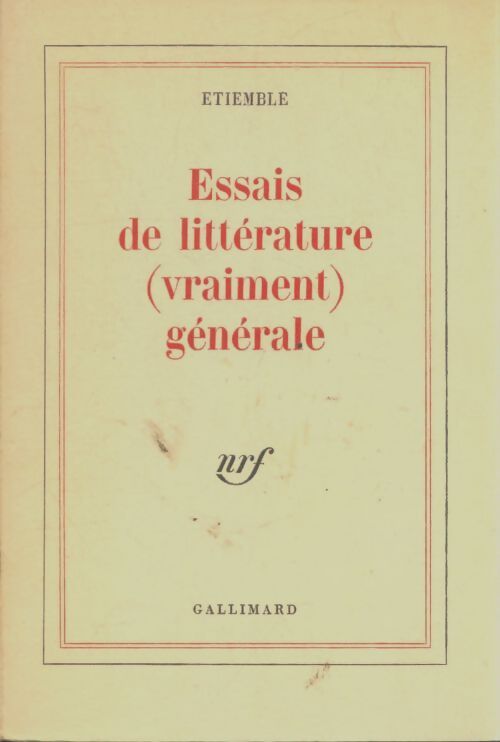 Livrenpoche : Essais de littérature (vraiment) générale - Etiemble - Livre