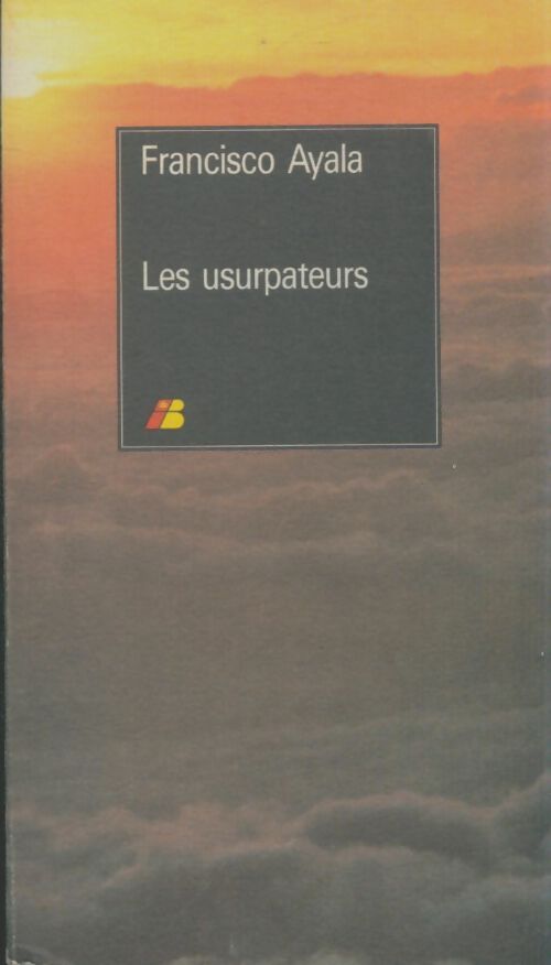 Livrenpoche : Les usurpateurs - Francisco Ayala - Livre