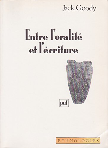 Livrenpoche : Entre l'oralité et l'écriture - Jack Goody - Livre