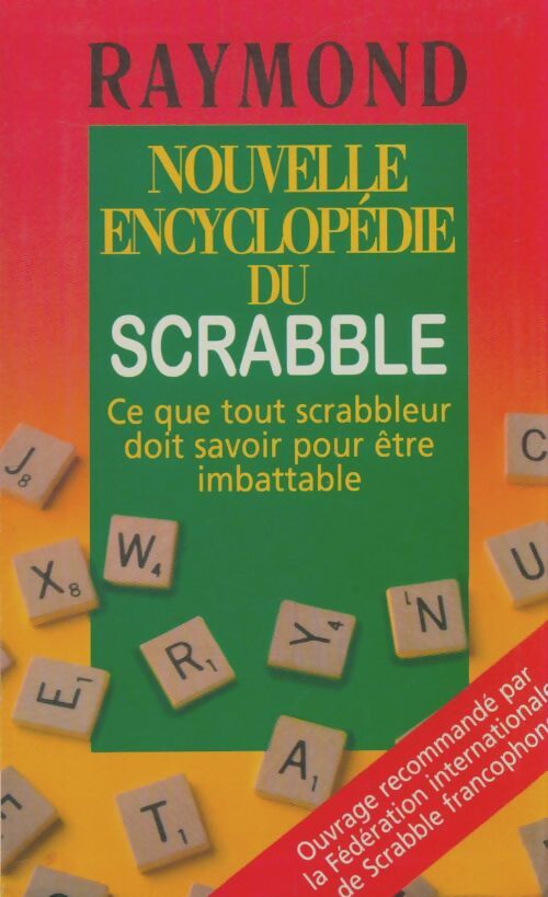Livrenpoche : Nouvelle encyclopédie du scrabble - Raymond - Livre