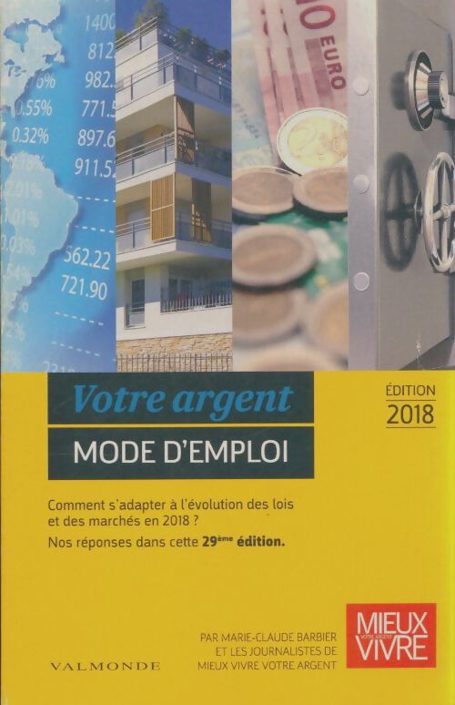 Livrenpoche : Votre argent mode d'emploi 2018 - Marie-Claude Barbier - Livre