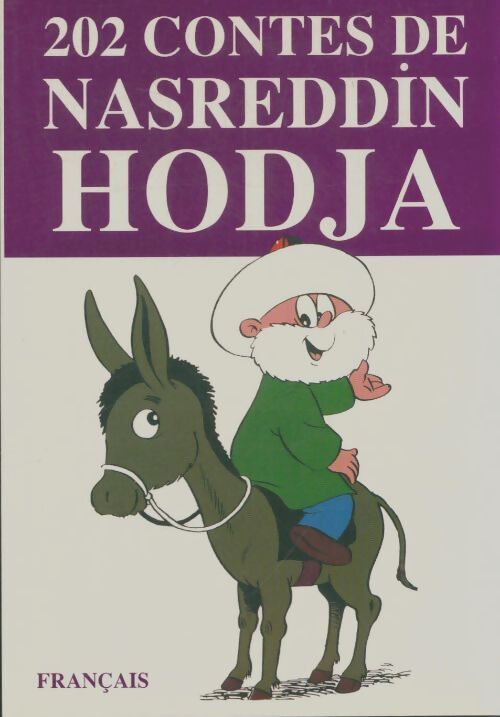 Livrenpoche : 202 contes de Nasreddin Hodja - Nasreddin Hodja - Livre