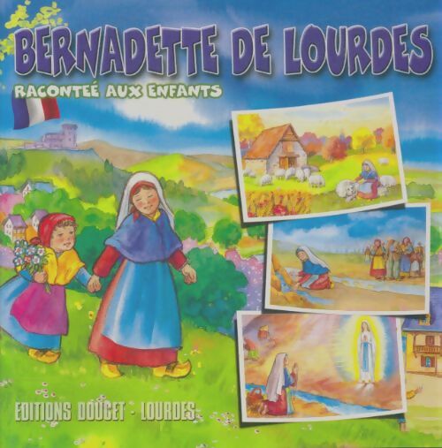 Livrenpoche : Bernadette de Lourdes racontée aux enfants - Xxx - Livre