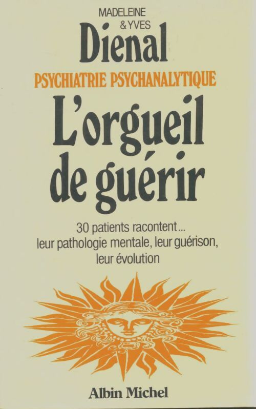 Livrenpoche : L'orgueil de guérir - Yves Dienal - Livre