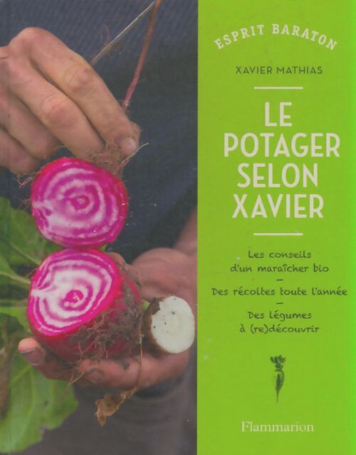 Livrenpoche : Le potager selon Xavier - Xavier Mathias - Livre