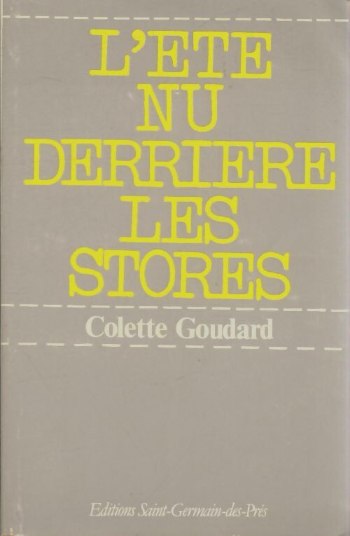 Livrenpoche : L'été nu derrière les stores - Colette Goudard - Livre