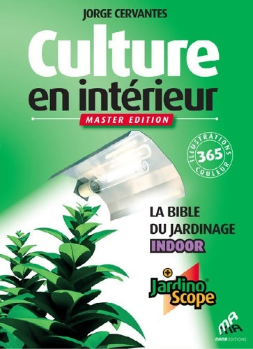 Livrenpoche : Culture en intérieur - Jorge Cervantes - Livre