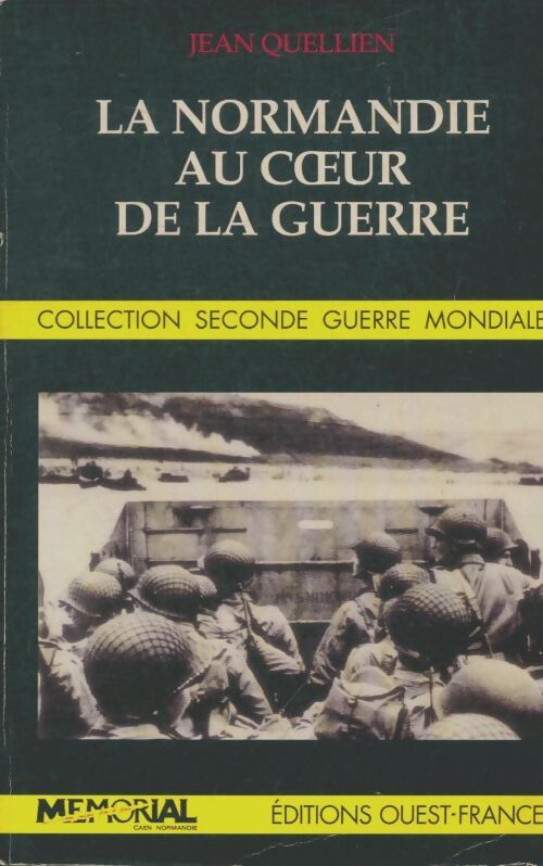 Livrenpoche : La Normandie au coeur de la guerre - Jean Quellien - Livre