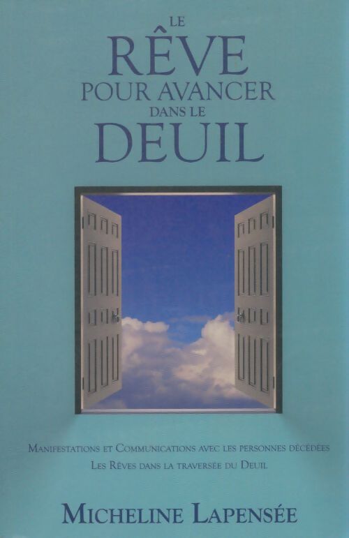 Livrenpoche : Rêve pour avancer dans le deuil - Micheline Lapensée - Livre