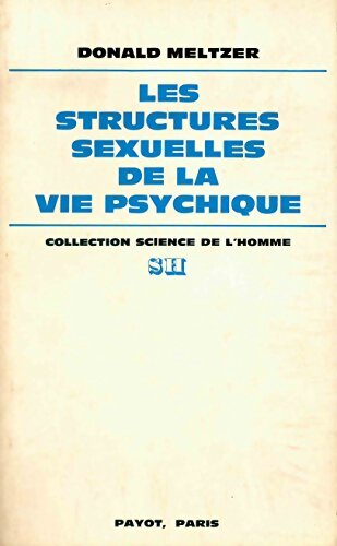 Livrenpoche : Les structures sexuelles de la vie psychique - Donald Meltzer - Livre