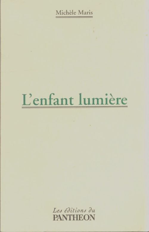 Livrenpoche : L'enfant lumière - Michèle Maris - Livre