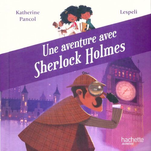 Livrenpoche : Une aventure avec Sherlock Holmes - Katherine; Lespeli Pancol - Livre