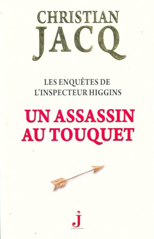 Livrenpoche : Les enquêtes de l'inspecteur Higgins Tome XVII : Un assassinat au Touquet - Christian Jacq - Livre
