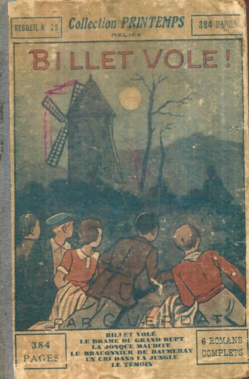 Livrenpoche : Billet volé / Le drame du grand rupt / La jonque maudite / Le braconnier de Daumeray / Un cri dans la jungle / Le témoin - Collectif - Livre