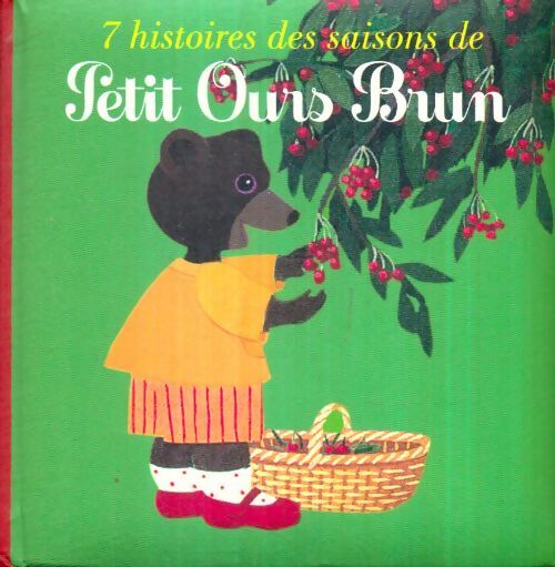 Livrenpoche : 7 histoires de saisons de Petit Ours Brun - Marie Aubinais - Livre