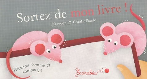 Livrenpoche : Sortez de mon livre ! - Marypop - Livre
