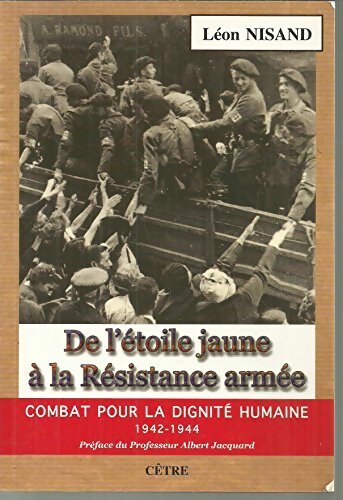 Livrenpoche : De l'étoile jaune à la résistance armée - Léon Nisand - Livre