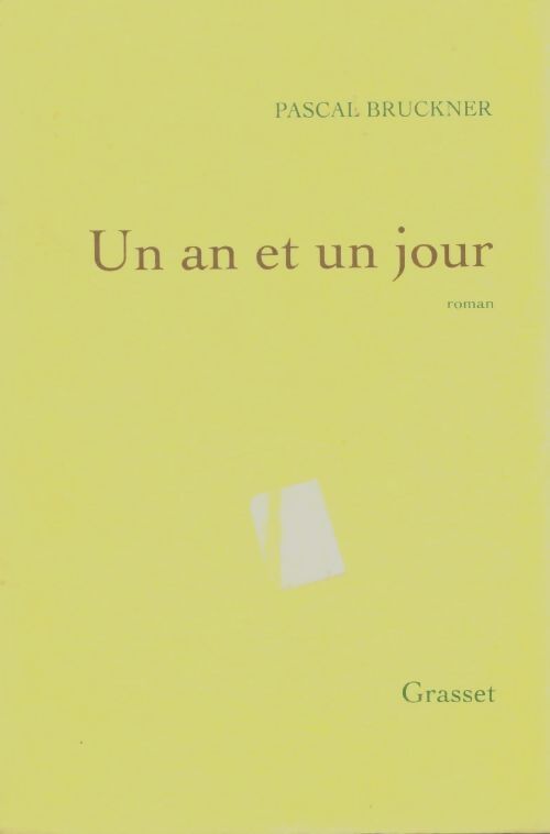 Livrenpoche : Un an et un jour - Pascal Bruckner - Livre
