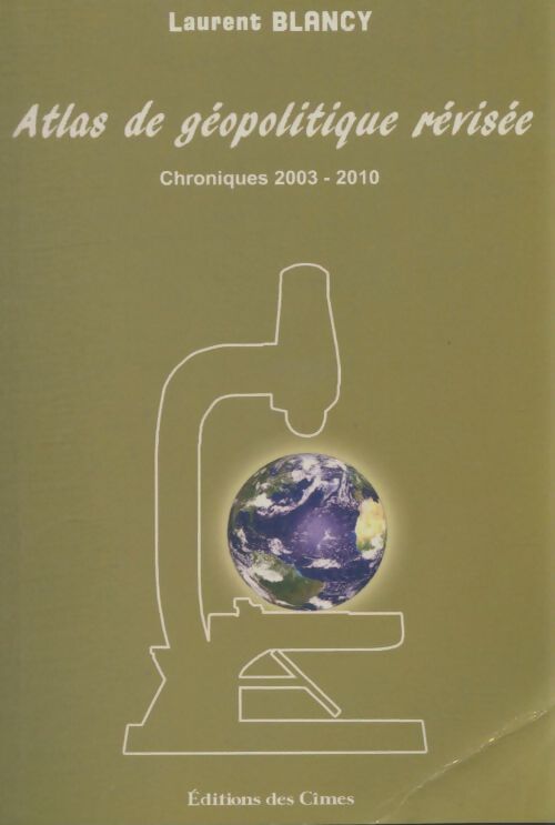 Livrenpoche : Atlas de géopolitique révisée - Laurent Blancy - Livre