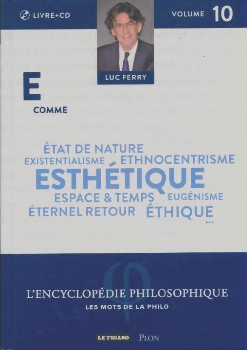 Livrenpoche : E comme esthétique - Luc Ferry - Livre
