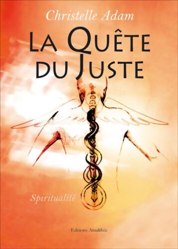 Livrenpoche : La quête du juste - Christelle Adam - Livre