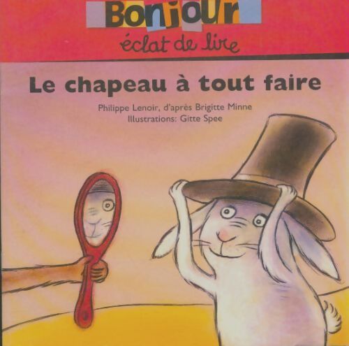 Livrenpoche : Le chapeau à tout faire - Philippe Lenoir - Livre