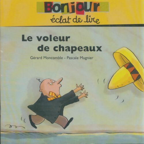 Livrenpoche : Le voleur de chapeaux - Gérard Moncomble - Livre