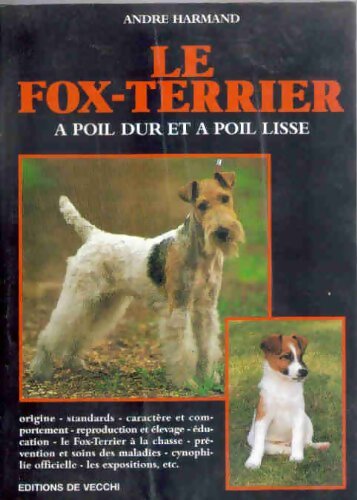Livrenpoche : Le fox-terrier à poil dur et à poil lisse - André Harmand - Livre