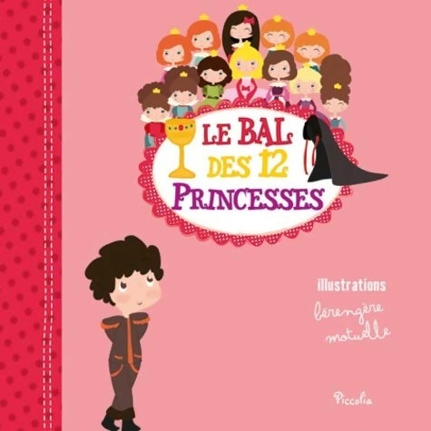 Livrenpoche : Le bal des douze princesses - Bérengère Motuelle - Livre