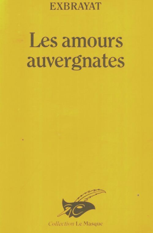 Les amours auvergnates - Charles Exbrayat - Livre