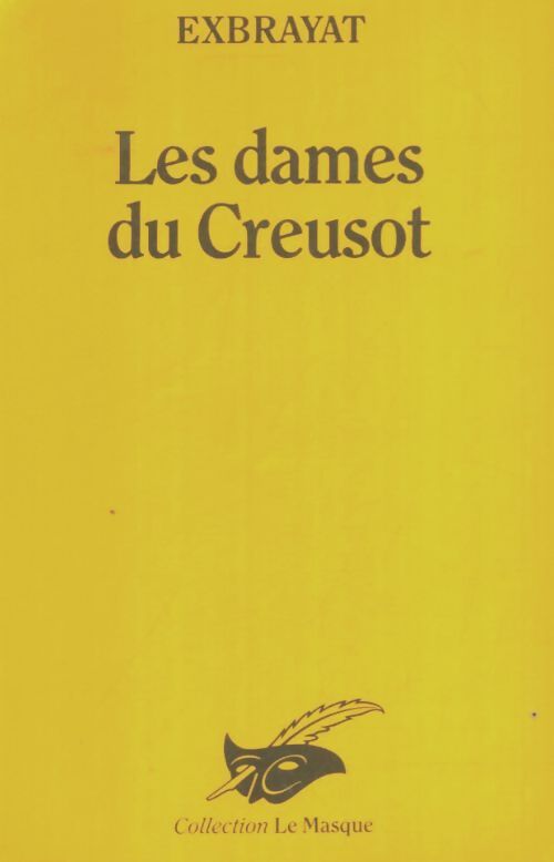 Les dames du Creusot - Charles Exbrayat - Livre