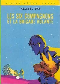 Les six compagnons et la brigade volante - Paul-Jacques Bonzon - Livre