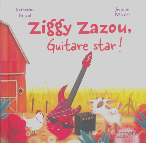 Livrenpoche : Ziggy Zazou guitare star ! - Jérôme Katherine; Pélissier - Livre