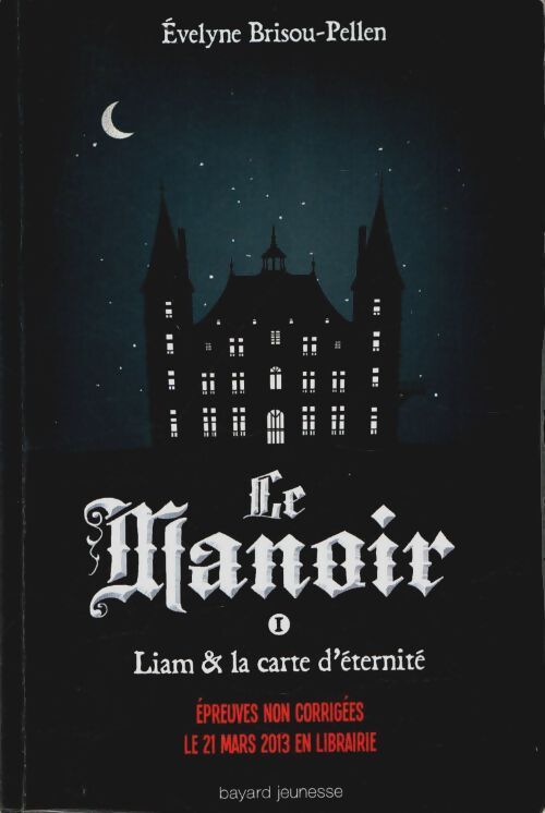 Livrenpoche : Le manoir saison 1 Tome I : Liam et la carte d'éternité - Evelyne Brisou-Pellen - Livre
