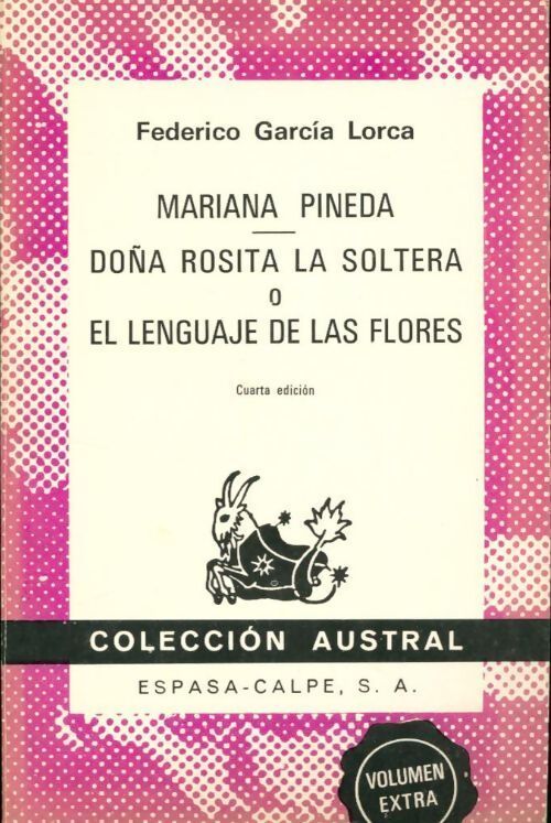 Mariana pineda / Doña Rosta la soltera o el langyaje de las flores - Federico Garcìa Lorca - Livre