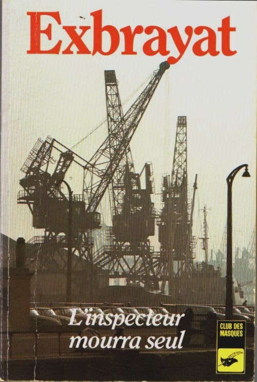 Livrenpoche : L'inspecteur mourra seul - Charles Exbrayat - Livre