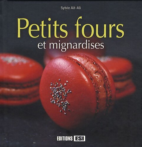 Livrenpoche : Petits fours et mignardises - Sylvie Aït-Ali - Livre