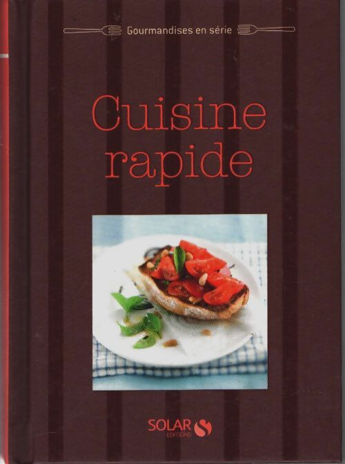 Livrenpoche : Cuisine rapide - Collectif - Livre