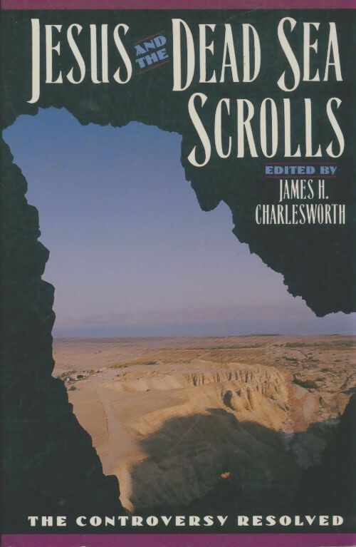 Livrenpoche : Jésus and the dead sea scrolls - James H Charlesworth - Livre