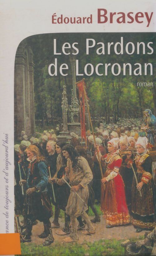 Livrenpoche : Les pardons de Locronan - Edouard Brasey - Livre